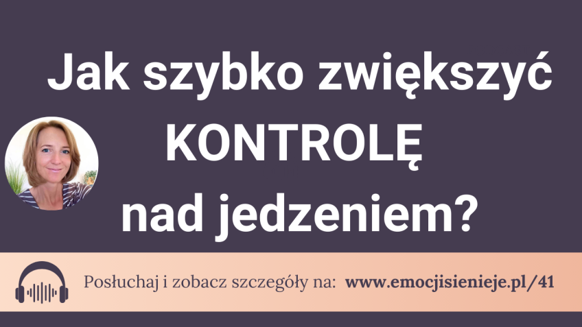 Jak szybko zwiększyć kontrolę nad jedzeniem