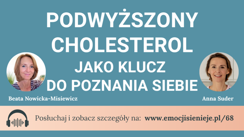 68. Podwyższony cholesterol jako klucz do poznania siebie